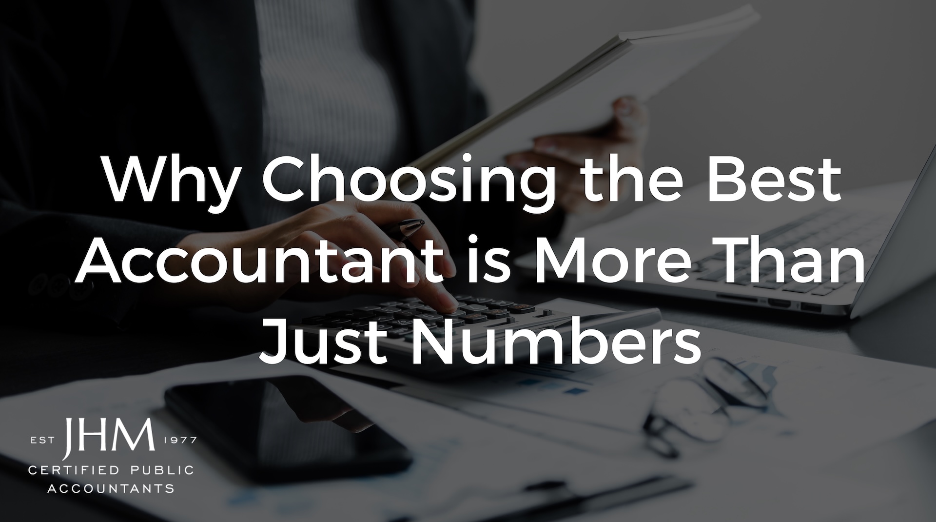 Why Choosing the Best Accountant is More Than Just Numbers
